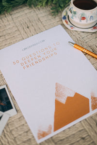 50 Questions to Deepen Your Friendships (PDF Download)
