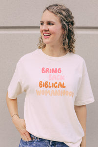 Bring Back Biblical Womanhood Shirt