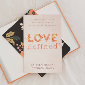 Love Defined (Signed Copy)